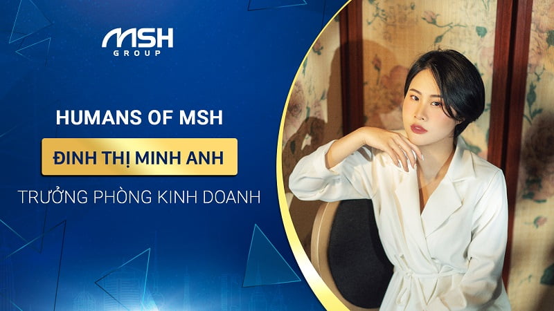 Đinh Thị Minh Anh MSH Group