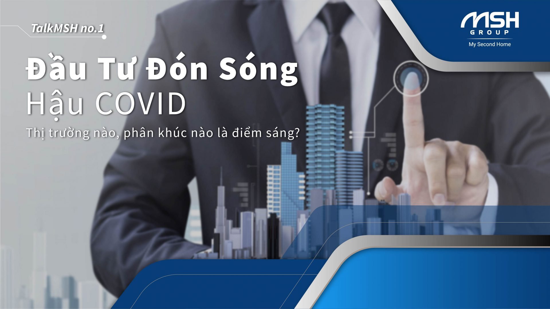 Đón sóng đầu tư hậu Covid 19